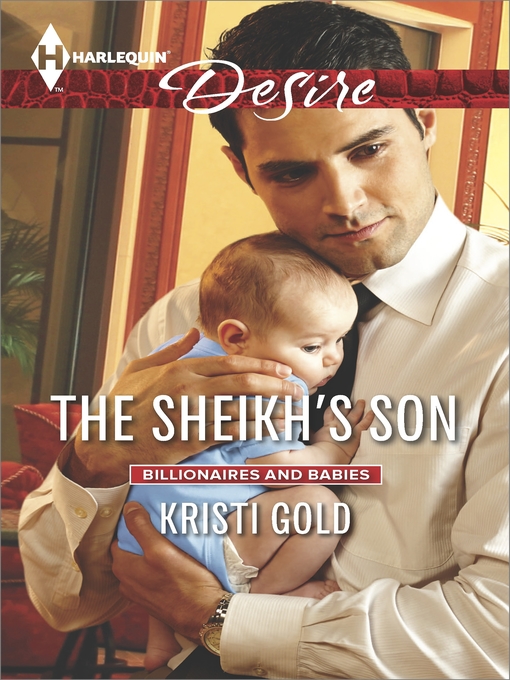 Title details for The Sheikh's Son by Kristi Gold - Available